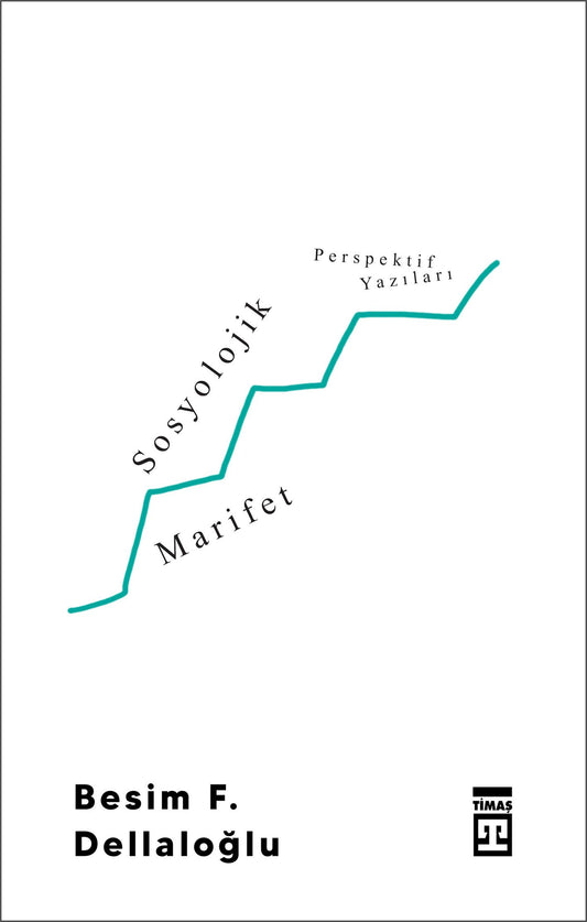 Sosyolojik Marifet - Timaş Yayınları Kitap
