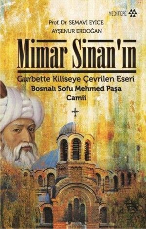 Mimar Sinan’ın Gurbette Kiliseye Çevrilen Eseri - Yeditepe Yayınevi Kitap