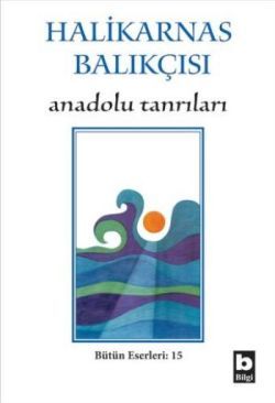 Anadolu Tanrıları - Bilgi Yayınevi Kitap