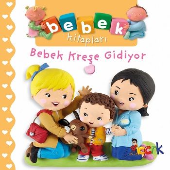Bebek Kreşe Gidiyor - Bebek Kitapları - Bıcırık Yayınları Kitap
