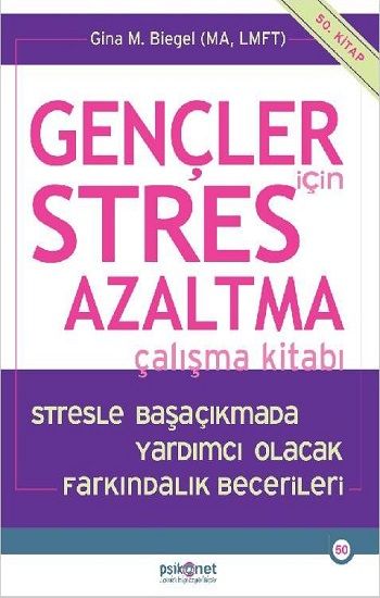 Gençler için Stres Azaltma Çalışma Kitabı - Psikonet Yayınları Kitap