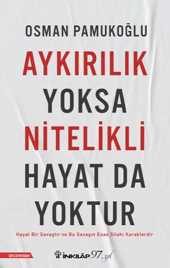 Aykırılık Yoksa Nitelikli Hayat da Yoktur - İnkılap Kitabevi Kitap