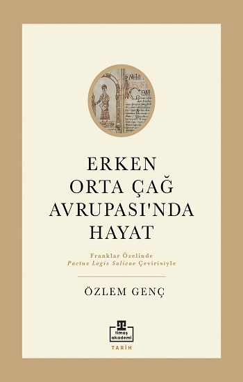 Erken Orta Çağ Avrupasında Hayat - Timaş Akademi Yayınları Kitap