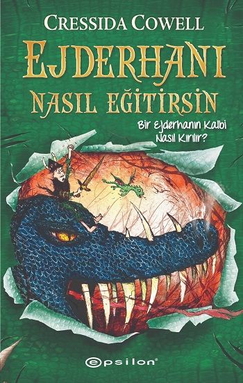 Ejderhanı Nasıl Eğitirsin 8 - Bir Ejderhanın Kalbi Nasıl Kırılır? - Epsilon Yayınları Kitap