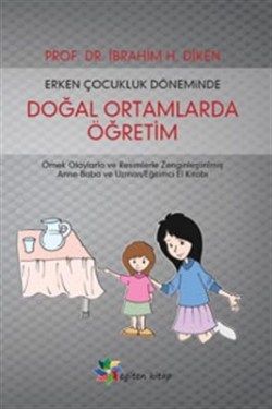 Erken Çocukluk Döneminde Doğal Ortamlarda Öğretim - Eğiten Kitap Kitap