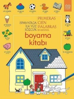 İspanyolca İlk Yüz Sözcük /Primeras Cien Palabras Boyama Kitabı - 1001 Çiçek Kitaplar Kitap