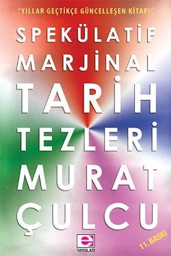 Spekülatif Marjinal Tarih Tezleri - Murat Çulcu, Dünya Tarihi Türkçe kitap kapağı