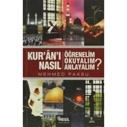 Kur'an'ı Nasıl Öğrenelim Okuyalım Anlayalım? - Nesil Yayınları Kitap