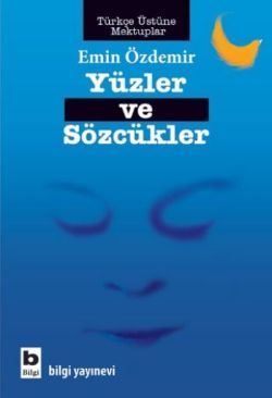 Yüzler ve Sözcükler - Bilgi Yayınevi Kitap
