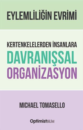 Kertenkelelerden İnsanlara Davranışsal Organizasyon - Optimist Yayın Dağıtım Kitap