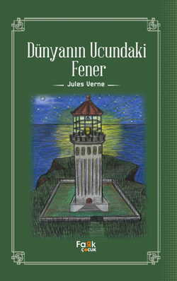 Dünyanın Ucundaki Fener - Fark Yayınları Kitap
