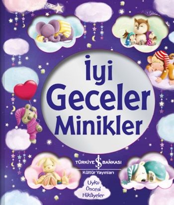 İyi Geceler Minikler - İş Bankası Kültür Yayınları Kitap