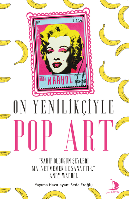 On Yenilikçiyle Pop Art - Destek Yayınları Kitap