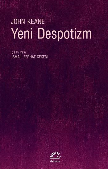 Yeni Despotizm - İletişim Yayınları Kitap