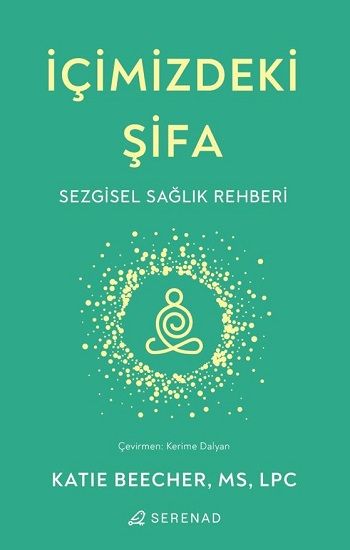 İçimizdeki Şifa - Serenad Yayınevi Kitap