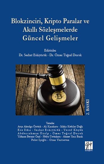 Blokzinciri, Kripto Paralar ve Akıllı Sözleşmelerde Güncel Gelişmeler - Gazi Kitabevi Kitap