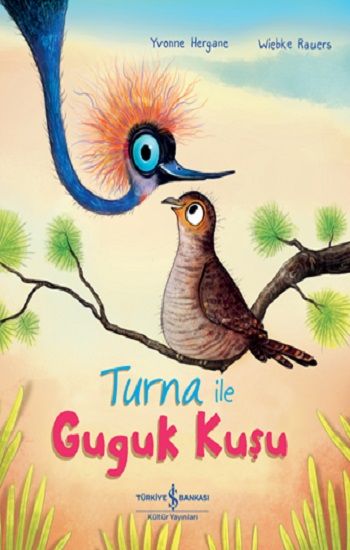 Turna İle Guguk Kuşu - İş Bankası Kültür Yayınları Kitap