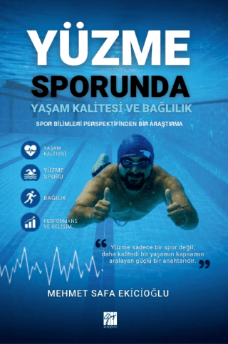Yüzme Sporunda Yaşam Kalitesi ve Bağlılık Spor Bilimleri Perspektifinden Bir Araştırma - Gazi Kitabevi Kitap