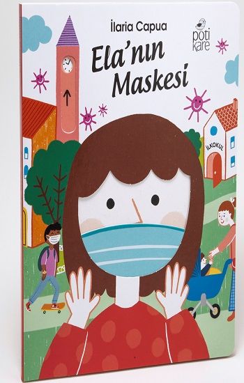 Ela'nın Maskesi (Ciltli) - Pötikare Yayıncılık Kitap