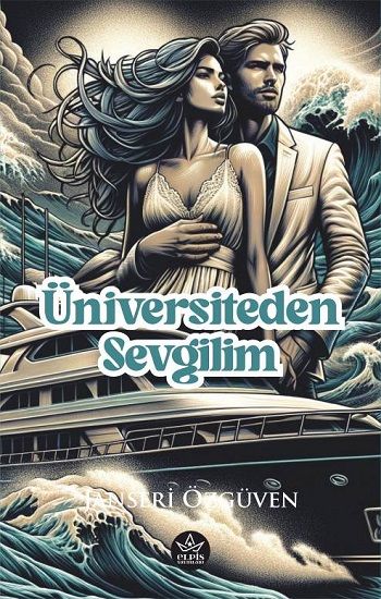 Üniversiteden Sevgilim - Elpis Yayınları Kitap