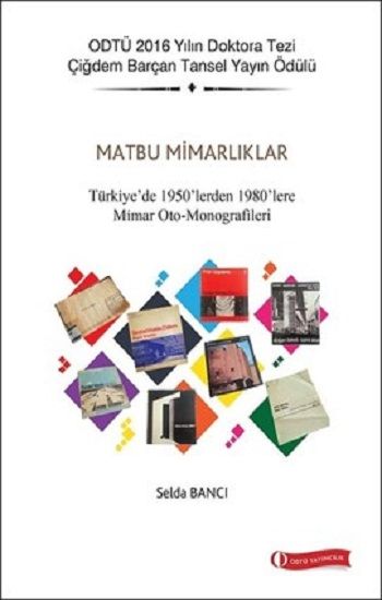 Matbu Mimarlıklar - ODTÜ Akademik Kitaplar Kitap