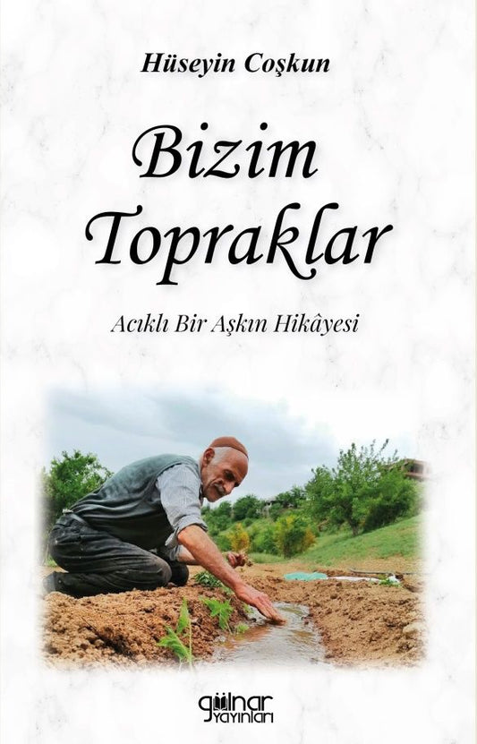 Bizim Topraklar - Gülnar Yayınları Kitap