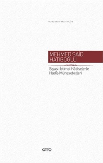 Siyasi - İctimai Hadiselerle Hadis Münasebetleri (Ciltli) - Otto Yayınları Kitap