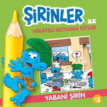 Şirinler İle Hikaye Boyama Kitabı - Yabani Şirin - Büyülü Fener Yayınları Kitap