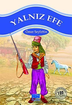 Yalnız Efe Ömer Seyfettin Türkçe çocuk kitabı kapağı