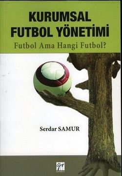Kurumsal Futbol Yönetimi - Gazi Kitabevi Kitap