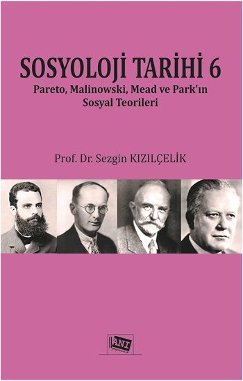 Sosyoloji Tarihi 6 - Anı Yayıncılık Kitap