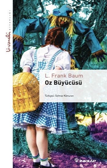 Oz Büyücüsü - Livaneli Kitaplığı - İnkılap Kitabevi Kitap