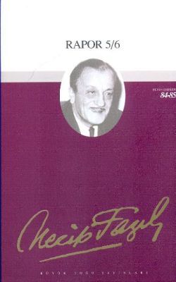 Rapor 5/6 : 71 - Necip Fazıl Bütün Eserleri - Büyük Doğu Yayınları Kitap