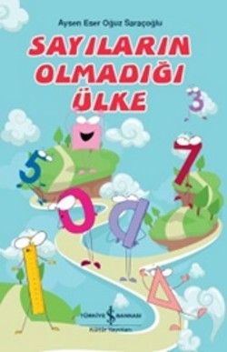 Sayıların Olmadığı Ülke - İş Bankası Kültür Yayınları Kitap