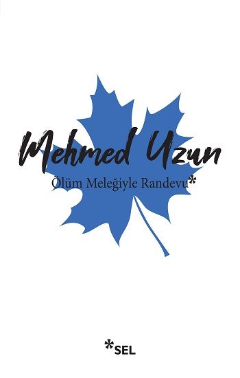 Ölüm Meleğiyle Randevu - Sel Yayıncılık Kitap