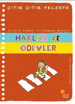 Çıtır Çıtır Felsefe Serisi 15 - Haklar ve Ödevler - Günışığı Kitaplığı Kitap