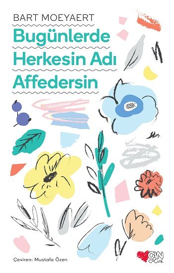 Bugünlerde Herkesin Adı Affedersin - Can Çocuk Yayınları Kitap