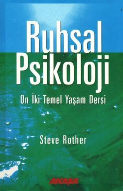 Ruhsal Psikoloji On İki Temel Yaşam Dersi - Steve Rother, Alternatif Tıp Şifalı Bitkiler Türkçe kitap kapağı