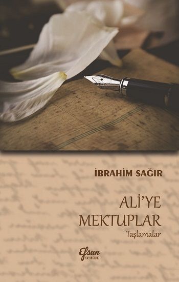 Ali'ye Mektuplar - Efsun Yayıncılık Kitap