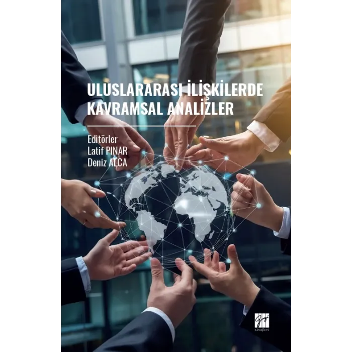 Uluslararası İlişkilerde Kavramsal Analizler - Gazi Kitabevi Kitap