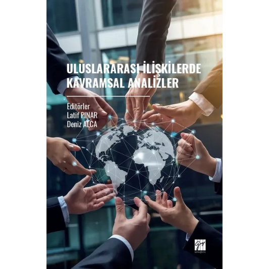 Uluslararası İlişkilerde Kavramsal Analizler - Gazi Kitabevi Kitap
