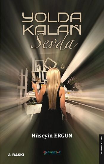 Yolda Kalan Sevda - Gimsetap Yayınları Kitap