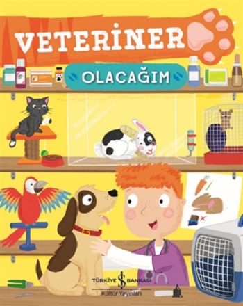 Veteriner Olacağım - İş Bankası Kültür Yayınları Kitap