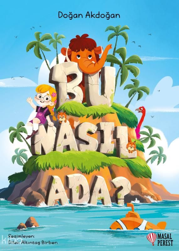 Bu Nasıl Ada? - Masalperest Kitap