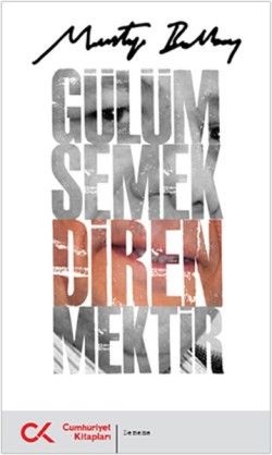 Gülümsemek Direnmektir - Cumhuriyet Kitapları Kitap