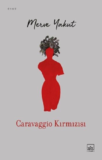 Caravaggio Kırmızısı - İthaki Yayınları Kitap