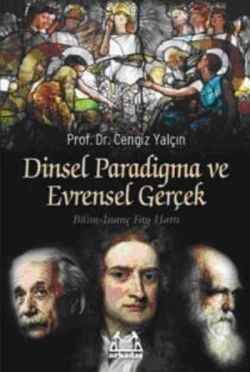 Dinsel Paradigma ve Evrensel Gerçek - Arkadaş Yayınları Kitap