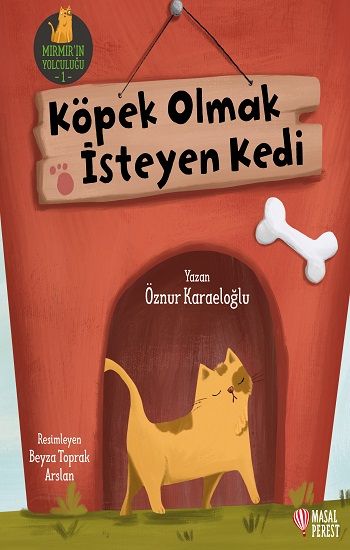Köpek Olmak İsteyen Kedi - Masalperest Özel Ürün Kitap