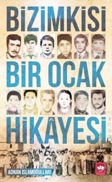 Bizimkisi Bir Ocak Hikayesi - Ötüken Neşriyat Kitap