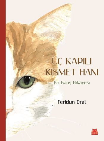 Üç Kapılı Kısmet Hanı - Kırmızı Kedi Yayınevi Kitap